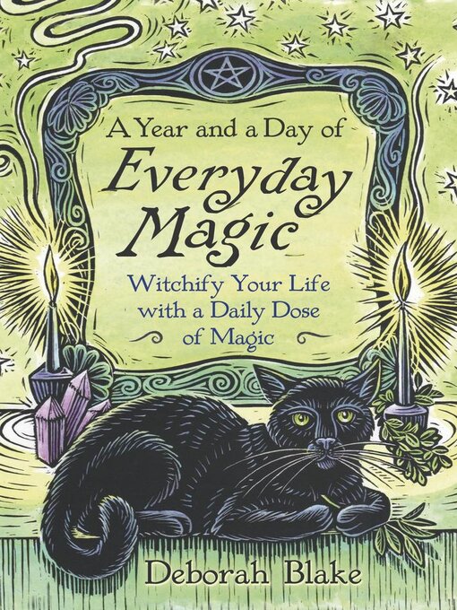 Title details for A Year and a Day of Everyday Magic by Deborah Blake - Wait list